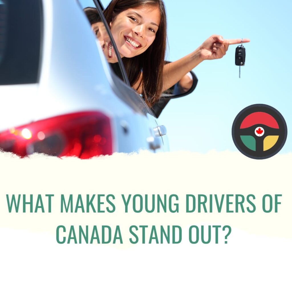 What Makes Young Drivers of Canada Stand Out?