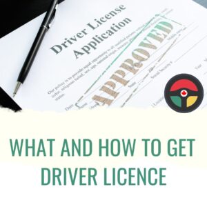 What and How to Get Your Driver License