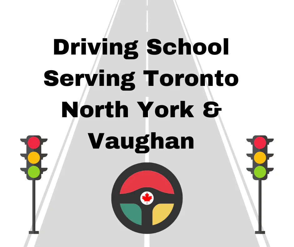 Complete Guide to Driving School services in Toronto, Vaughan, and North York